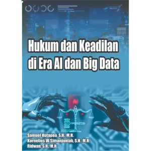 Hukum dan Keadilan di Era AI dan Big Data